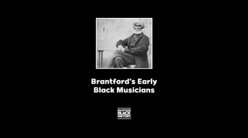Brantford's Early Black Musicians